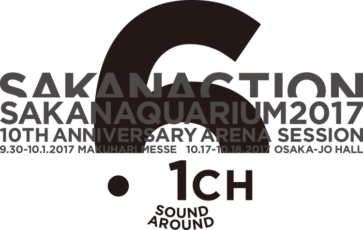 SAKANAQUARIUM2017 10th ANNIVERSARY Arena Session 6.1ch Sound Around