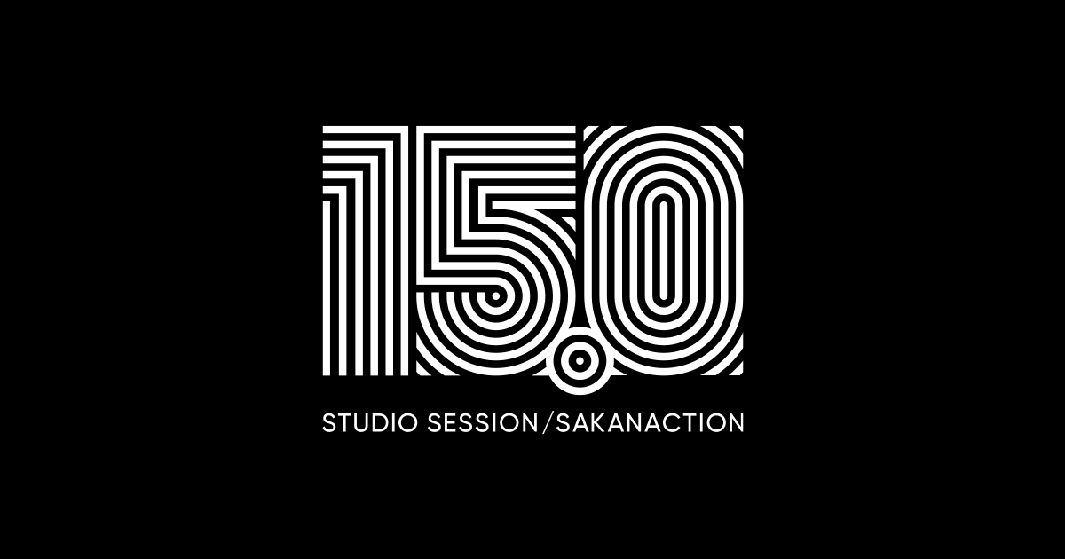 15.0 STUDIO SESSION/SAKANACTION